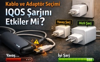 Kablo Ve Adaptör Seçimi IQOS Şarjını Etkiler Mi?
